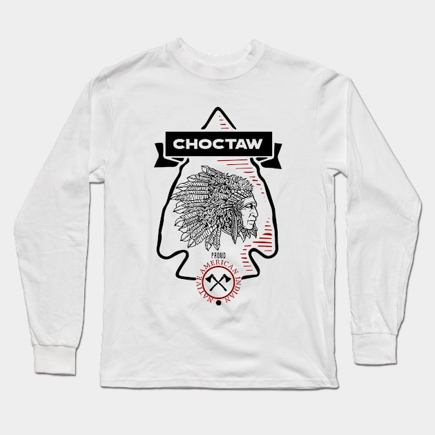 Choctaw Tribe Native American Indian Proud Retro Arrow Long Sleeve T-Shirt by The Dirty Gringo